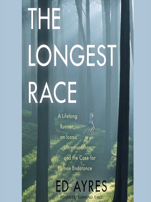 Title details for The Longest Race by Ed Ayres - Available